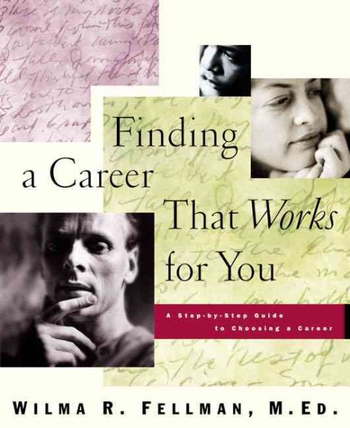 Finding a Career That Works for You: A Step-by-Step Guide to Choosing a Career cover
