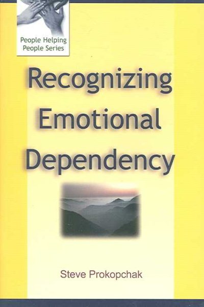 Recognizing Emotional Dependency (People Helping People) cover