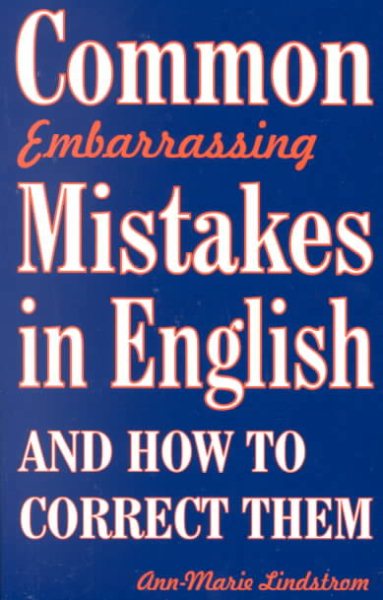 Common Embarrassing Mistakes in English: And How to Correct Them cover