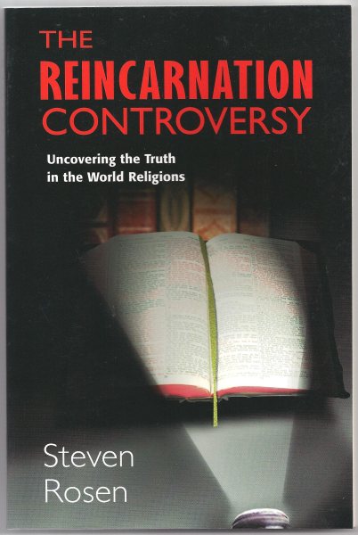 The Reincarnation Controversy: Uncovering the Truth in the World Religions cover