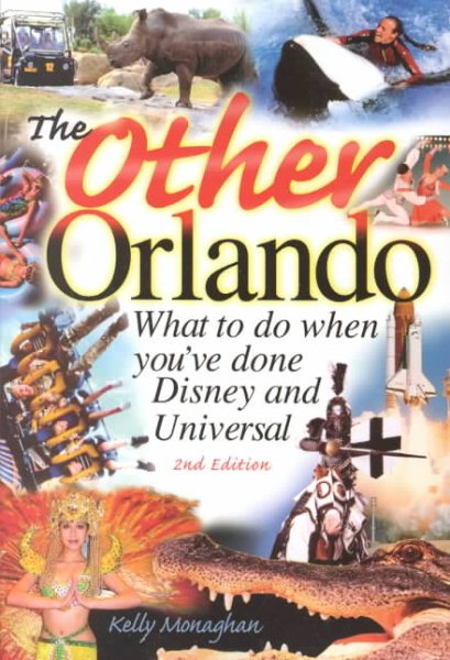 The Other Orlando: What to Do When You've Done Disney and Universal (Other Orlando: What to Do When You've Done Disney & Universal) cover