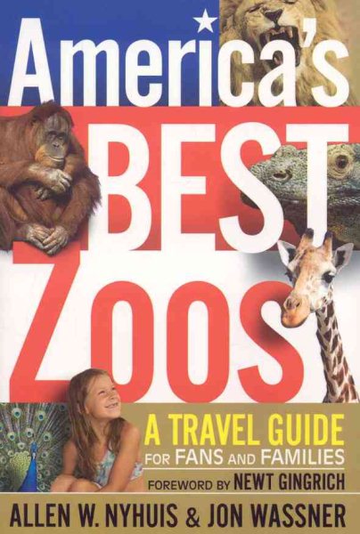 America's Best Zoos: A Travel Guide for Fans & Families cover