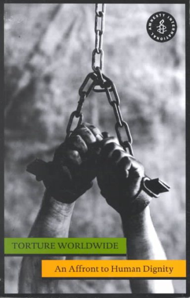 Torture Worldwide: An Affront to Human Dignity cover
