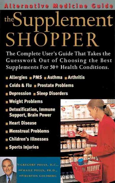 The Supplement Shopper: An Alternative Medicine Definitve Guide (Alternative Medicine Guides)