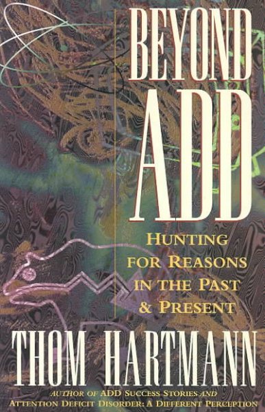 Beyond ADD: Hunting for Reasons in the Past and Present cover