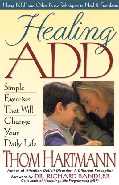Healing ADD : Simple Exercises That Will Change Your Daily Life cover