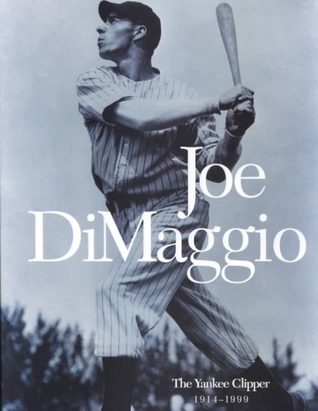 Joe Dimaggio: The Yankee Clipper cover