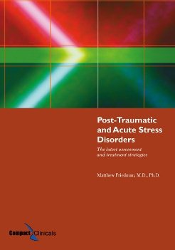 Post-Traumatic and Acute Stress Disorders: The Latest Assessment and Treatment Strategies cover