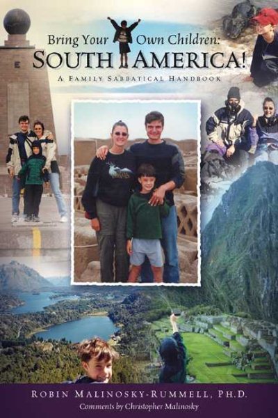 Bring Your Own Children: South America! A Family Sabbatical Handbook cover
