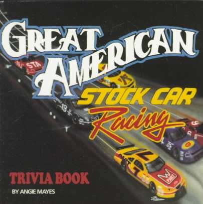 Great American Stock Car Racing Trivia Book cover