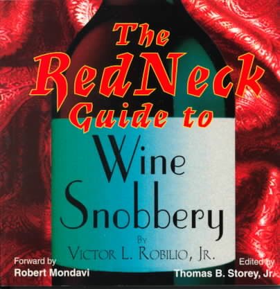 The Redneck Guide to Wine Snobbery cover