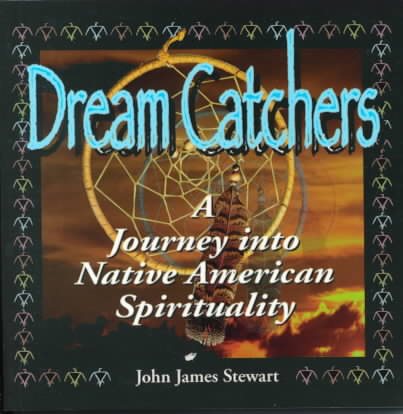 Dream Catchers: A Journey into Native American Spirituality cover