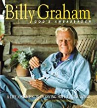 Billy Graham, God's Ambassador: A Lifelong Mission of Giving Hope to the World cover