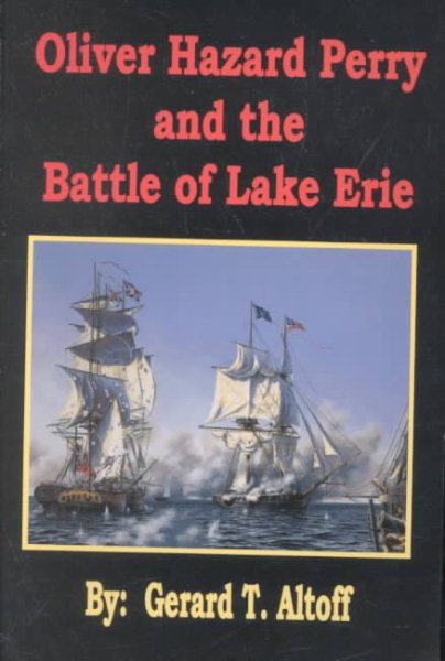 Oliver Hazard Perry and the Battle of Lake Erie cover