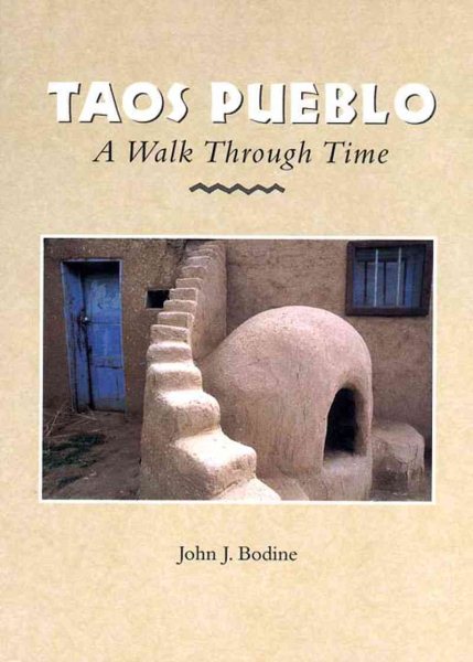Taos Pueblos: A Walk Through Time cover