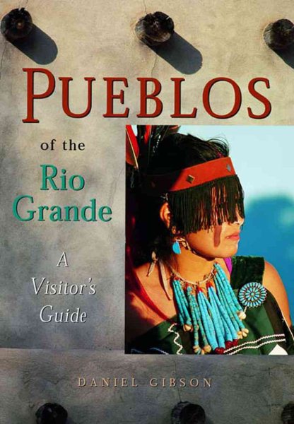 Pueblos of the Rio Grande: A Visitor's Guide cover