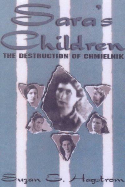 Sara's Children : The Destruction of Chmielnik cover