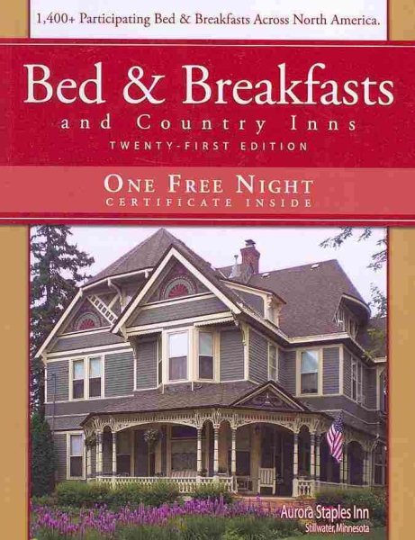 Bed & Breakfast and Country Inns, 21st Edition cover