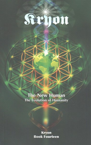 NEW HUMAN (THE): The Evolution Of Humanity (Kryon, Book XIV) cover