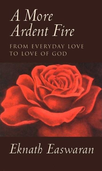 A More Ardent Fire: From Everyday Love to Love of God cover