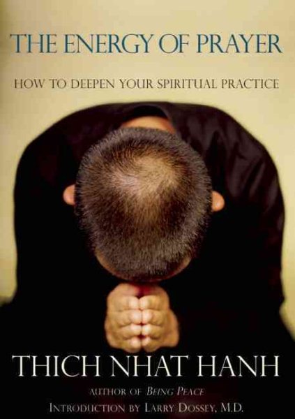 The Energy of Prayer: How to Deepen Your Spiritual Practice cover