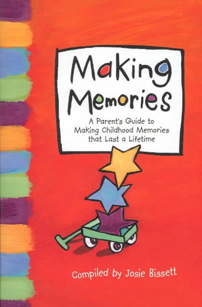 Making Memories (Creating Memories for Your Family that Last a Lifetime) (Lessons Learned) cover