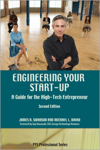 Engineering Your Start-Up: A Guide for the High-Tech Entrepreneur (2nd Edition) cover
