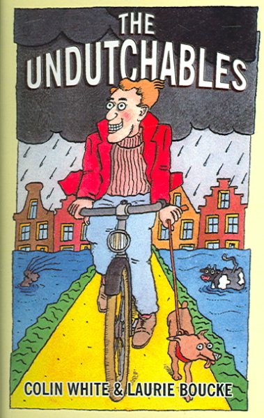 The Undutchables: An Observation of the Netherlands, Its Culture And Its Inhabitants cover