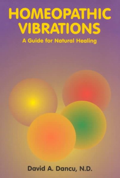 Homeopathic Vibrations: A Guide for Natural Healing cover