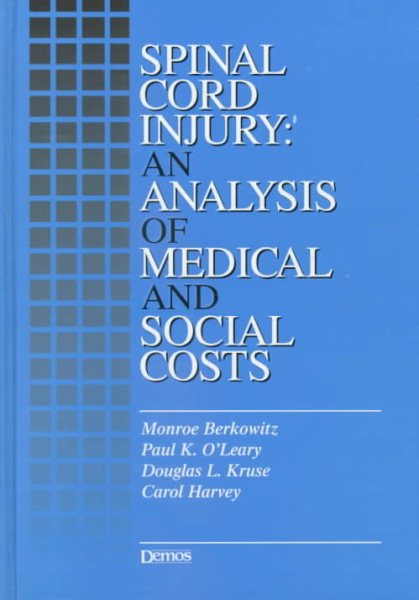 Spinal Cord Injury: An Analysis of Medical and Social Costs cover