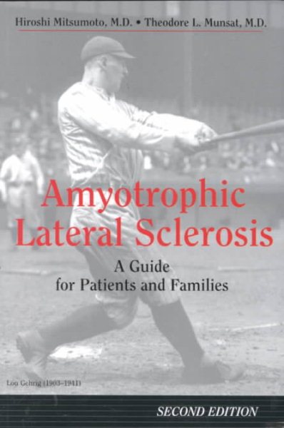 Amyotrophic Lateral Sclerosis, 2nd Ed: "A Guide For Patients and Families, 2nd Edition" cover