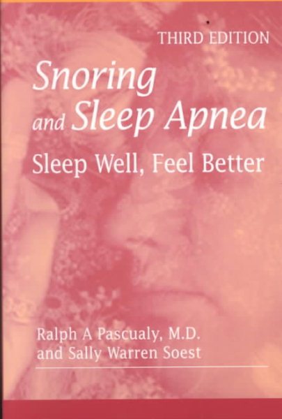 Snoring and Sleep Apnea: Sleep Well, Feel Better cover