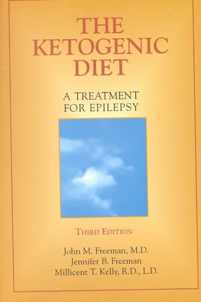 The Ketogenic Diet: A Treatment for Epilepsy, 3rd Edition cover