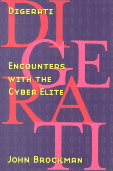 Digerati: Encounters With the Cyber Elite cover