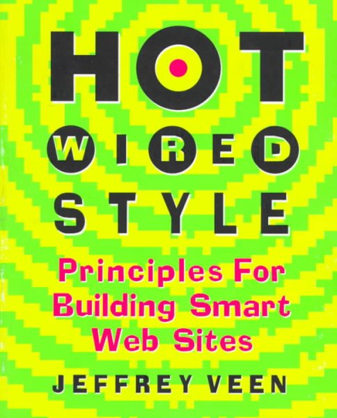 Hotwired Style: Principles for Building Smart Web Sites cover