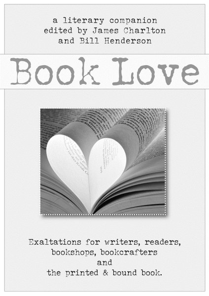 Book Love: A Celebration of Writers, Readers, and the Printed & Bound Book (Literary Companion (Pushcart)) cover