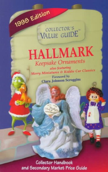 Hallmark Keepsake Ornaments: Also Featuring Merry Miniatures Kiddie Car Classics : Secondary Market Price Guide & Collector Handbook cover