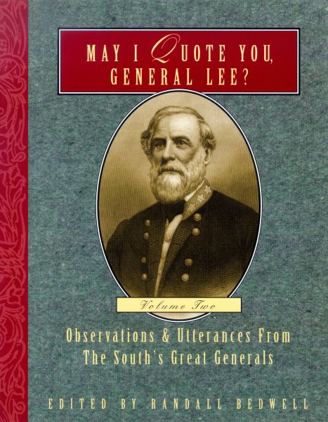 May I Quote You, General Lee: Volume II cover