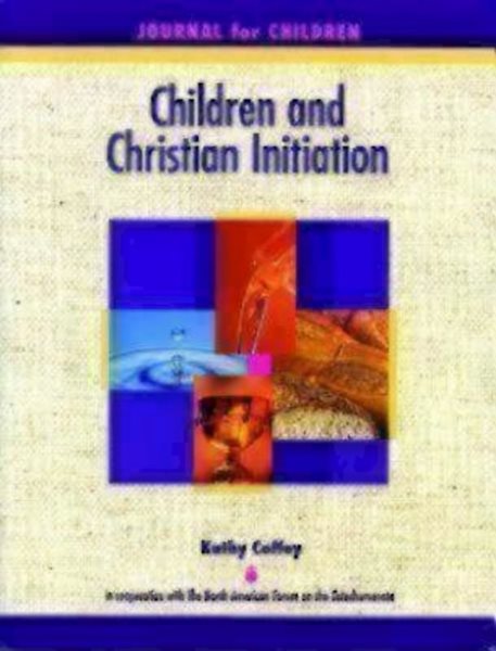 Children and Christian Initiation Journal for Children Ages 7-10: Catholic Edition cover
