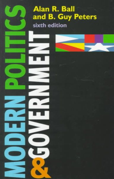 Modern Politics and Government (Comparative Politics & the International Political Economy,) cover