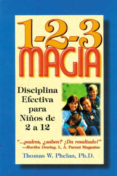 1-2-3 Magia: Disciplina Efectiva para Niños de 2 a 12 (Spanish Edition) cover