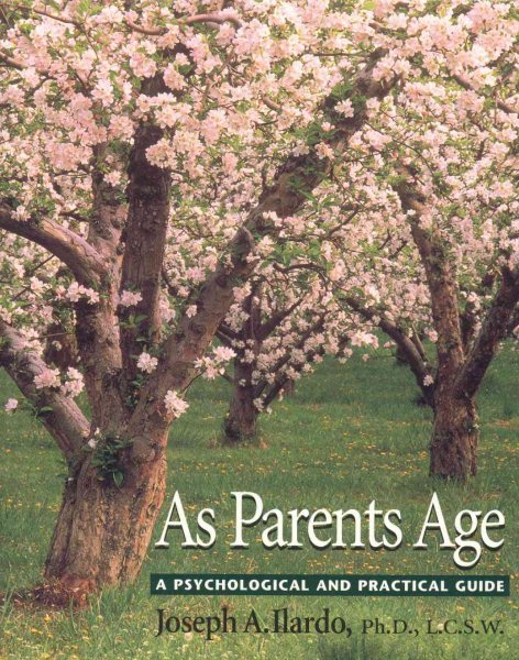As Parents Age: A Psychological and Practical Guide cover