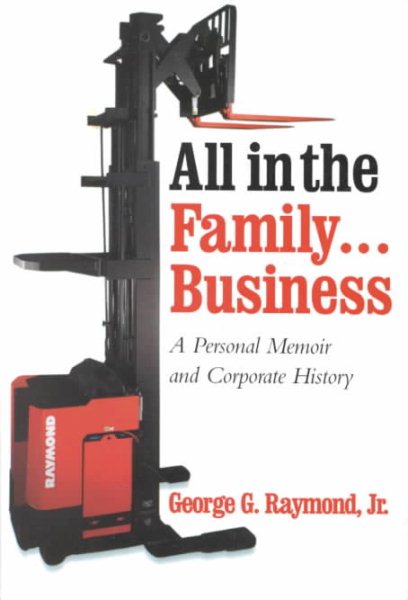 All in the Family Business: A Personal Memoir and Corporate History cover