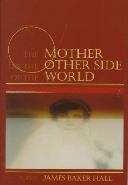 The Mother on the Other Side of the World: Poems cover