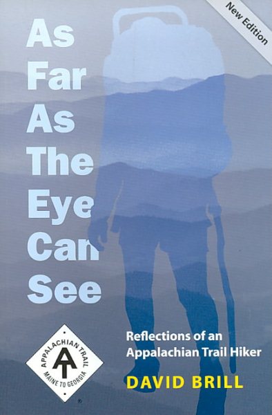 As Far as the Eye Can See: Reflections of an Appalachian Trail Hiker cover