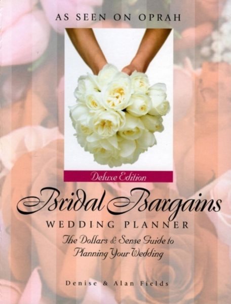 Bridal Bargains Wedding Planner: The Dollars & Sense Guide to Planning Your Wedding cover