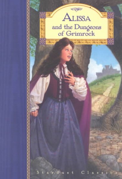 Alissa and the Dungeons of Grimrock (Stardust Classics, Alissa No 3) cover