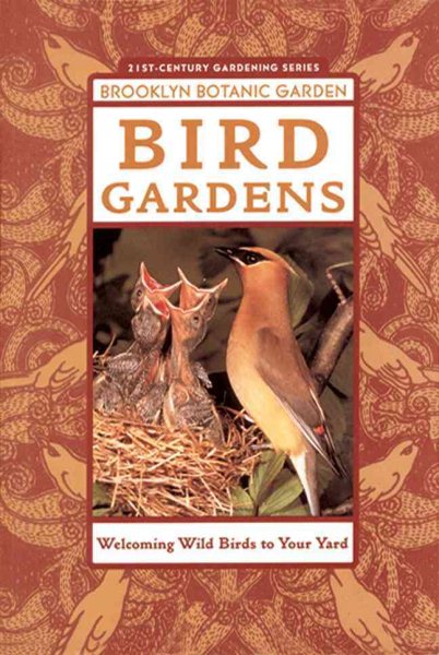 Bird Gardens (Brooklyn Botanic Garden All-Region Guide) cover
