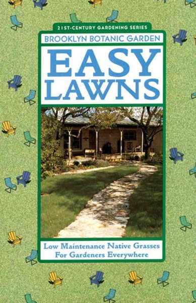 Easy Lawns (Brooklyn Botanic Garden All-Region Guide) (21ST CENTURY GARDENING) cover