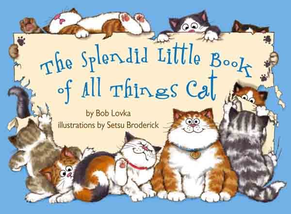 The Splendid Little Book of All Things Cat cover